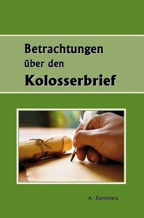 Betrachtungen über den Kolosserbrief